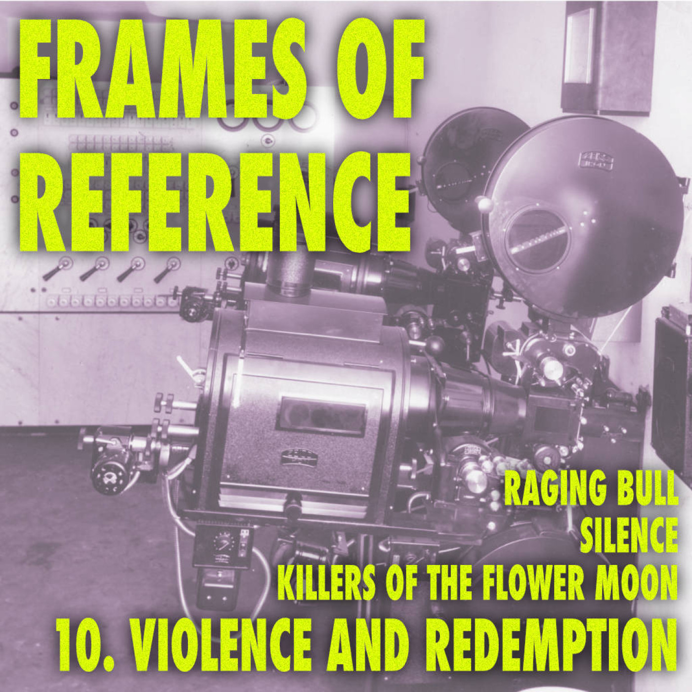 10. Violence & Redemption (Raging Bull, Silence, Killers of the Flower Moon)